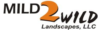 Mild 2 Wild Landscapes, LLC